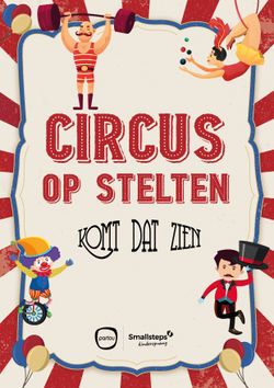 Circus op stelten, zelf een circusartiest worden